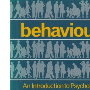 Behaviour: An Introduction to Psychology as a Biological Science