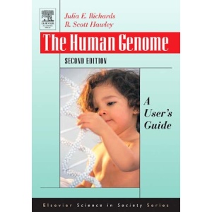 The Human Genome: A User's Guide (Elsevier Science in Society)