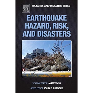 Earthquake Hazard, Risk and Disasters (Hazards and Disasters Series)