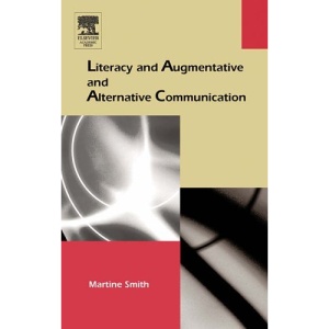 Literacy and Augmentative and Alternative Communication (Augmentative and Alternative Communications Perspectives)
