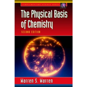 The Physical Basis of Chemistry