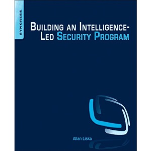 Building an Intelligence-Led Security Program