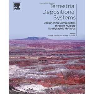 Terrestrial Depositional Systems: Deciphering Complexities through Multiple Stratigraphic Methods