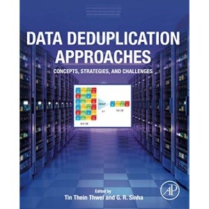 Data Deduplication Approaches: Concepts, Strategies, and Challenges