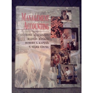 Management Accounting (Robert s. kaplan series in management accounting)
