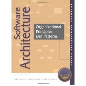Software Architecture: Organizational Principles and Patterns