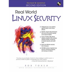 Real World Linux Security: Intrusion Prevention, Detection and Recovery (Open Source Technology)