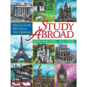 Study Abroad: How to Get the Most Out of Your Experience