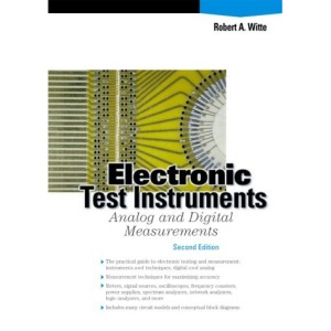 Electronic Test Instruments: Analog and Digital Measurements