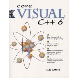 Core Visual C++ 6.0 (Core Series)