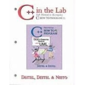 C++ in the Lab (Lab Manual to Accompany C++ How to Program)