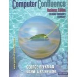 Computer Confluence: Exploring Tomorrow's Technology: Business Edition
