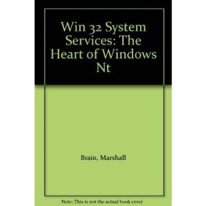 Win32 System Services: Heart of Windows NT
