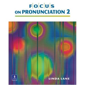 Focus on Pronunciation: Intermediate Level 2