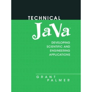 Technical Java: Applications for Science and Engineering