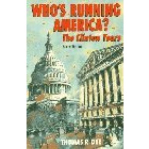 Who's Running America?: The Clinton Years