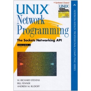 Unix Network Programming: Sockets Networking API v. 1 (Addison-Wesley Professional Computing)