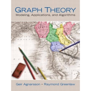 Graph Theory: Modeling, Applications, and Algorithms