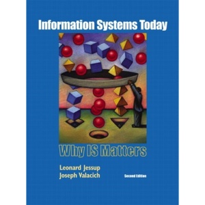 Information Systems Today: Why Is Matters