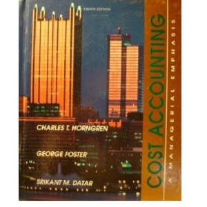 Cost Accounting: A Managerial Emphasis (Prentice Hall series in accounting)