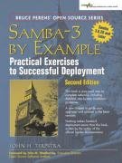 Samba-3 by Example: Practical Exercises to Successful Deployment (Bruce Perens Open Source)