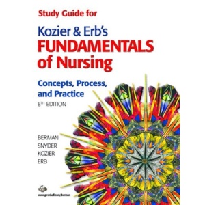 Fundamentals of Nursing: Study Guide