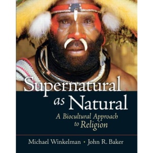 Supernatural as Natural: A Biocultural Approach to the Study of Religion