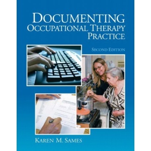 Documenting Occupational Therapy Practice