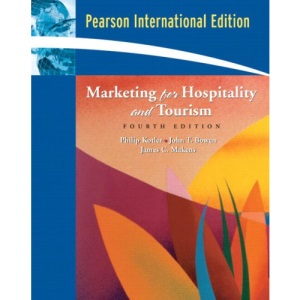 Marketing for Hospitality and Tourism: International Edition