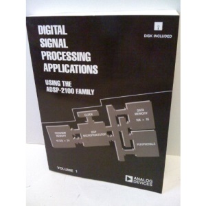 Digital Signalling Processing Applications Using the ADSP 2100 Family: v. 1