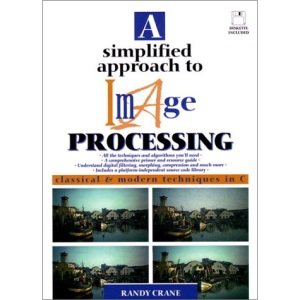 A Simplified Approach to Image Processing (Hewlett-Packard Professional Books)