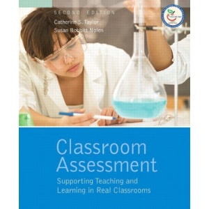 Classroom Assessment: Supporting Teaching and Learning in Real Classrooms