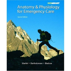 Anatomy and Physiology for Emergency Care