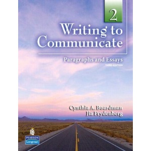 WRITING TO COMMUNICATE 2 3/E STBK 235116: Paragraphs and Essays