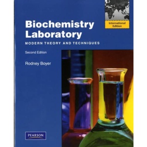 Biochemistry Laboratory: Modern Theory and Techniques