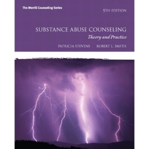 Substance Abuse Counseling: Theory and Practice