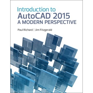 Introduction to AutoCAD 2015: A Modern Perspective