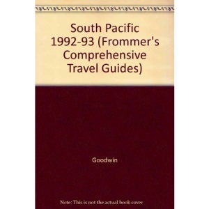 South Pacific 1992-93 (Frommer's Comprehensive Travel Guides)