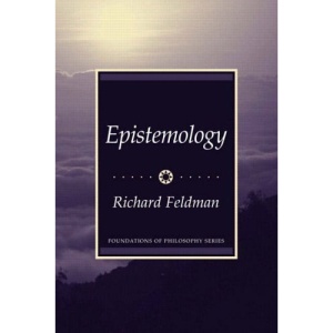 Epistemology (Prentice-Hall Foundations of Philosophy Series)
