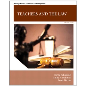 Teachers and the Law (Allyn & Bacon Educational Leadership)