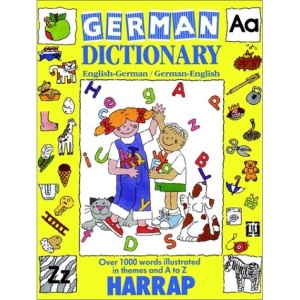 Harrap's 1, 000 Word Illustrated Dictionaries: Germ an 1, 000 Word Illustrated Dictionary