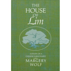 The House of Lim: A Study of a Chinese Family