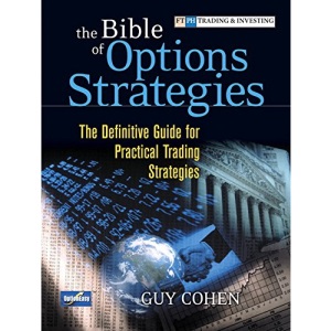 The Bible of Options Strategies: The Definitive Guide for Practical Trading Strategies (Paperback)