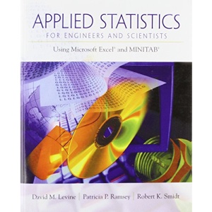 Applied Statistics for Engineers and Scientists: Using Microsoft Excel and Minitab