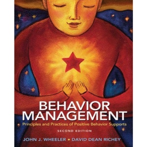 Behavior Management: Principles and Practices of Positive Behavior Supports