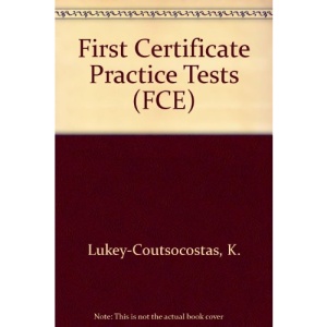 First Certificate Practice Tests (FCE)