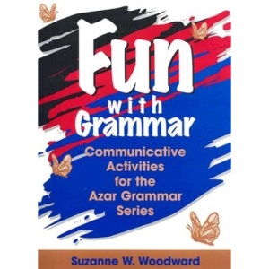 Fun with Grammar: Beginner, Photocopiable: Communicative Activities for the Azar Grammar Series (Azar English Grammar)