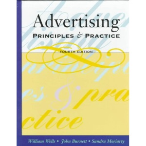Advertising: Principles and Practices (Advertising : Principles & Practice, 4th ed)