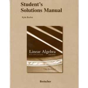Student Solutions Manual for Linear Algebra with Applications