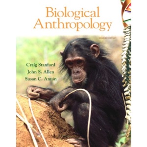 Biological Anthropology: The Natural History of Humankind